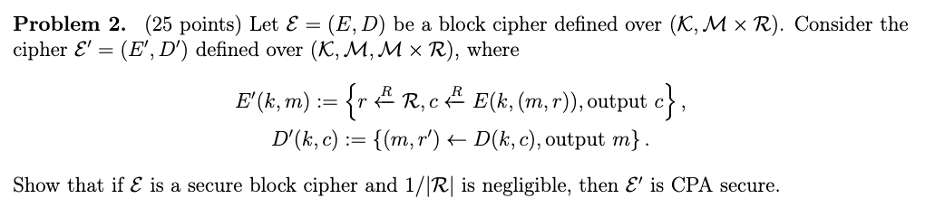 Solved Problem 2. (25 points) Let E = (E, D) be a block | Chegg.com