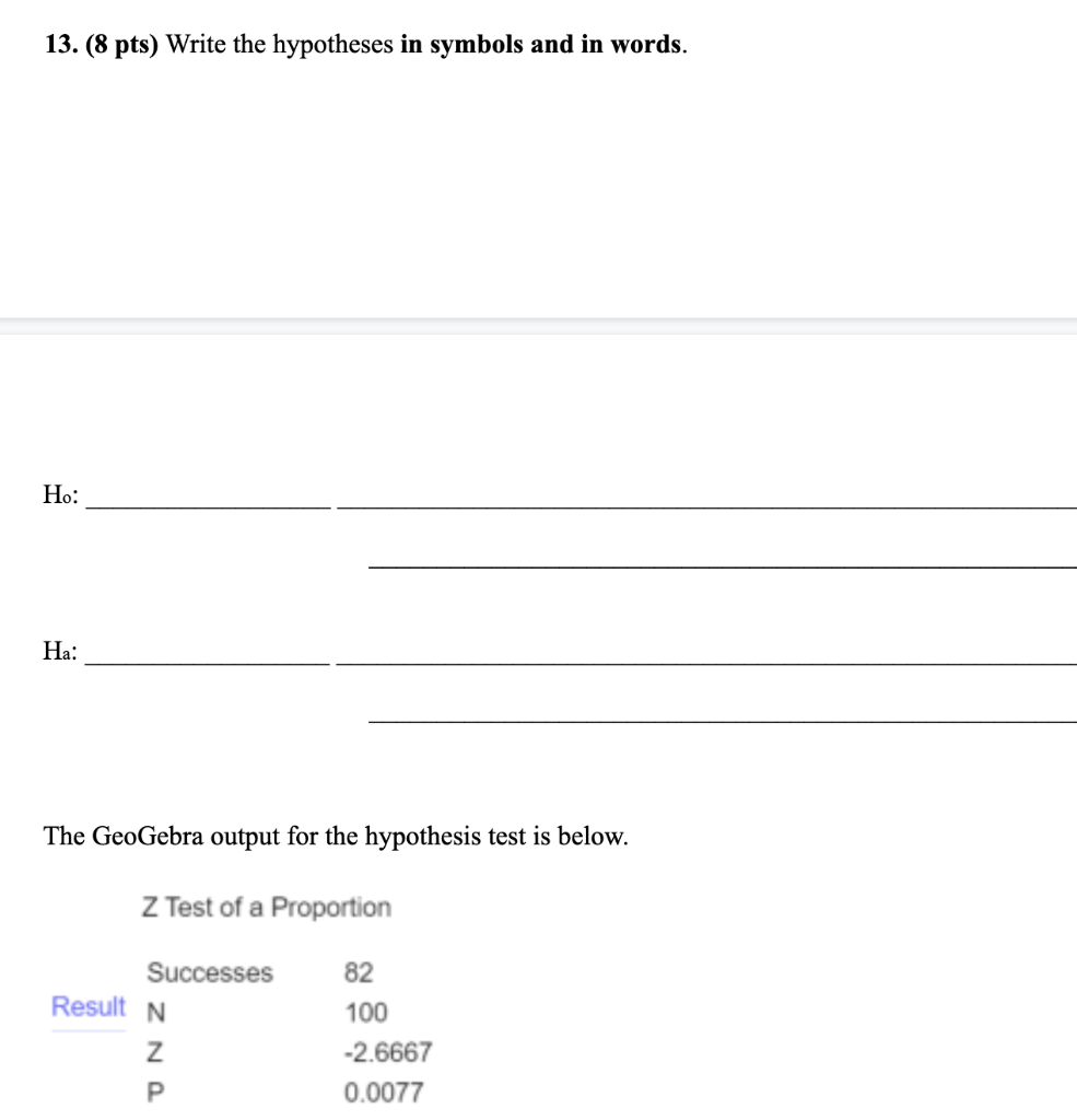 Solved 13. (8 pts) Write the hypotheses in symbols and in | Chegg.com