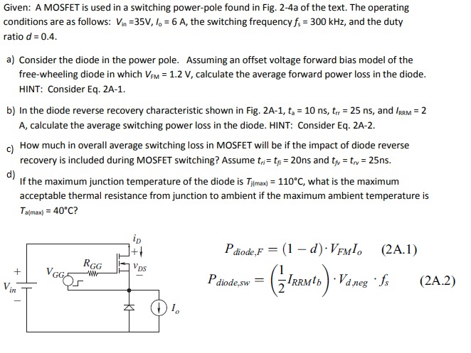 Solved Given: A MOSFET is used in a switching power-pole | Chegg.com