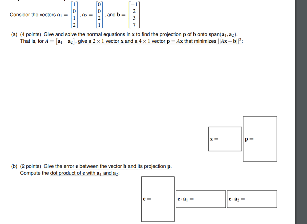 Solved Consider The Vectors A = And B= (a) (4 Points) Give | Chegg.com