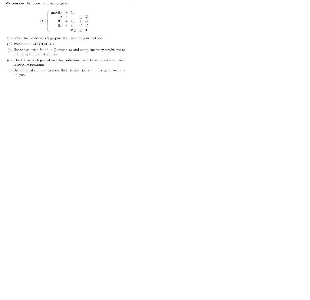 Solved We consider the following linear program: (P) | Chegg.com