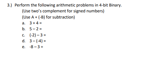 Solved 3.) Perform the following arithmetic problems in | Chegg.com