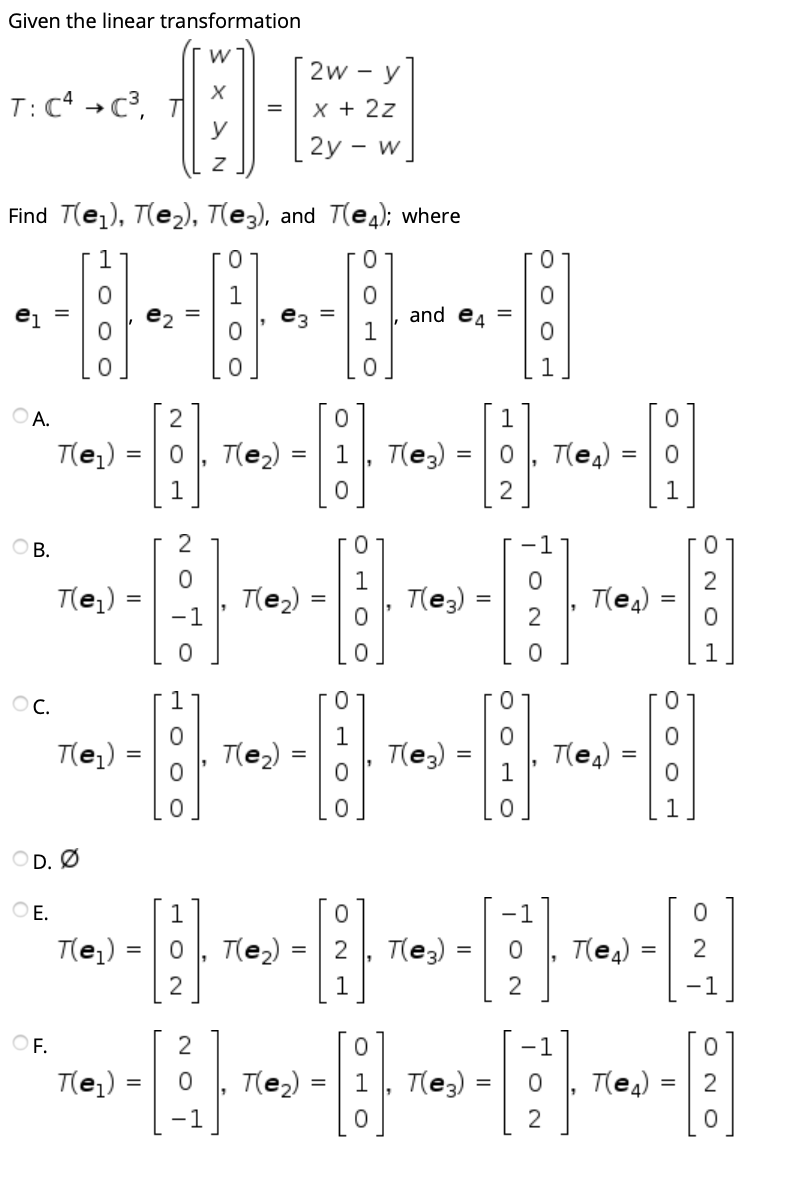 Solved Given The Linear Transformation W H T 4 C3 2w Chegg Com