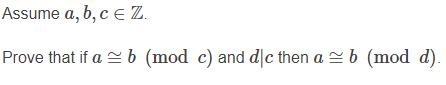 Solved Assume A, B,ce Z Prove That If A B (mod C) And Dc | Chegg.com