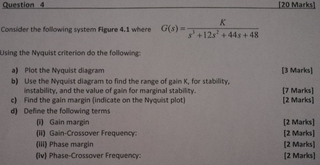 Solved Question 4 [20 Marks Consider the following system | Chegg.com