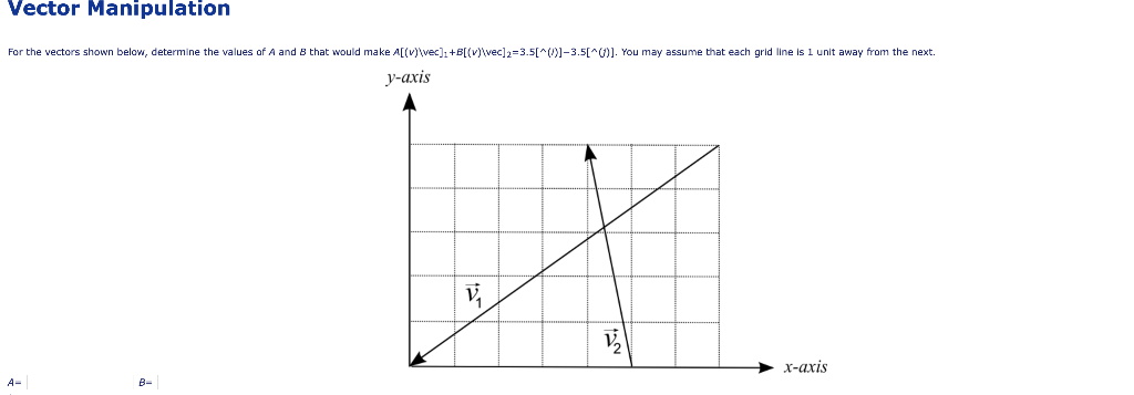 Solved Vector Manipulation For the vectors shown below, | Chegg.com