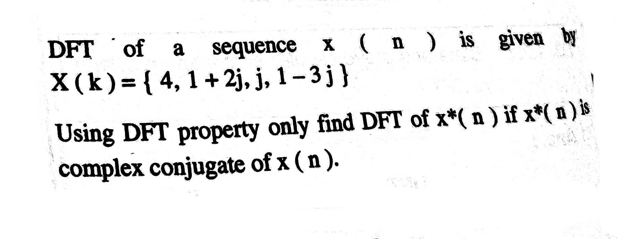 Solved DFT Of A Sequence X(n) Is Given By | Chegg.com