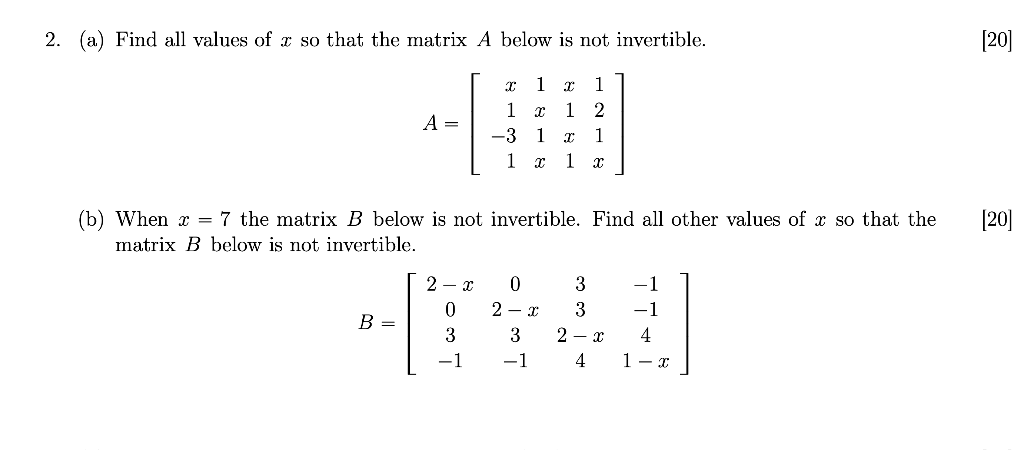 Solved 2. (a) Find all values of 3 so that the matrix A | Chegg.com