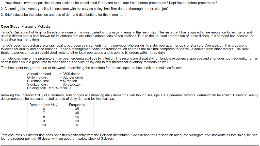 1. How should inventory policies for sea scallops be established if they are to be kept fresh before preparation? Kept frozen