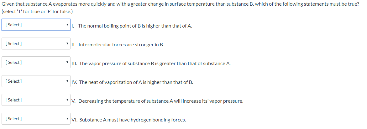 A Substance That Evaporates At Room Temperature Is Described As