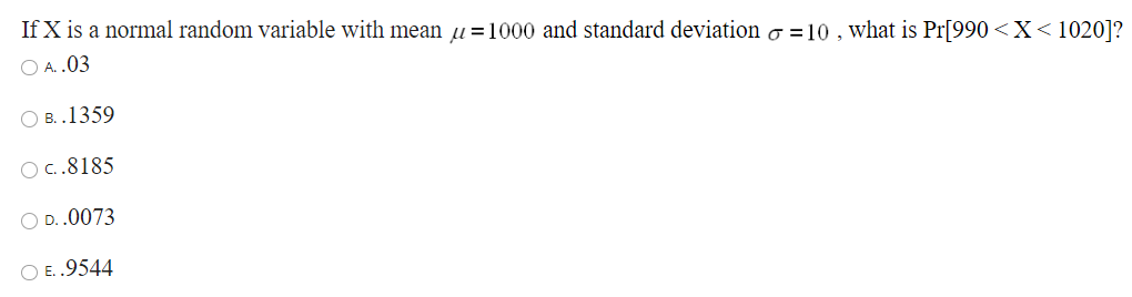 Solved If X is a normal random variable with mean = 1000 and | Chegg.com