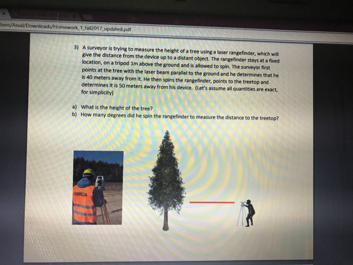 Solved A surveyor is trying to measure the height of a tree