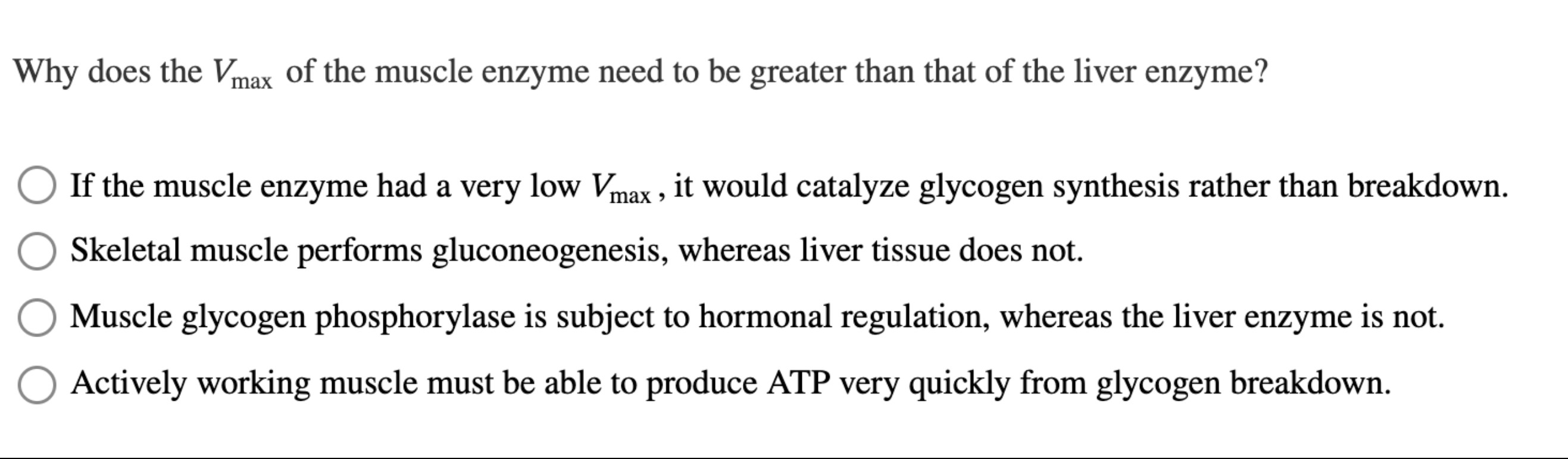 Solved Why does the Vmax ﻿of the muscle enzyme need to be