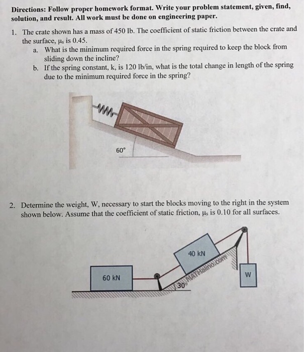 Solved Directions: Follow proper homework format. Write your | Chegg.com