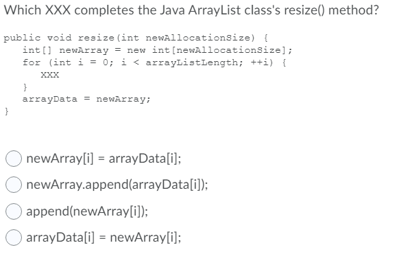 Solved Which XXX completes the Java ArrayList class's | Chegg.com