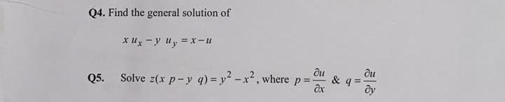 Solved Q4 Find The General Solution Of X U X Y Chegg Com