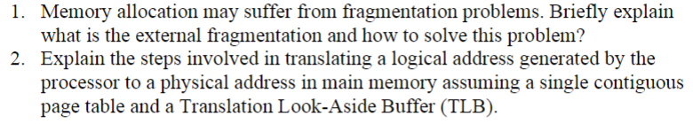 1. Memory allocation may suffer from fragmentation | Chegg.com