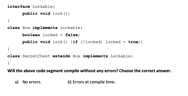Solved interface Lockable public void lock (); class Box | Chegg.com
