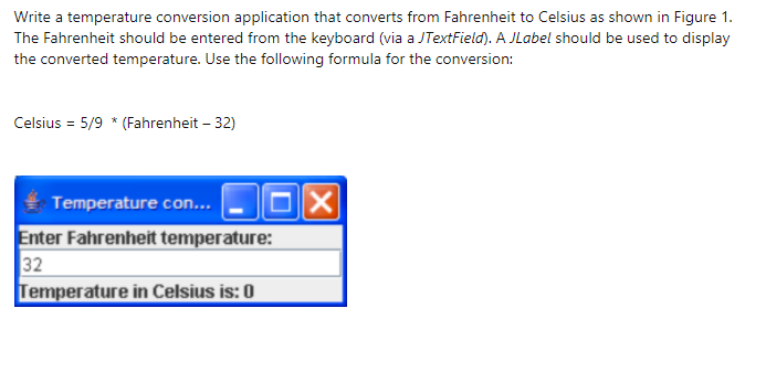 Solved Write A Temperature Conversion Application That | Chegg.com