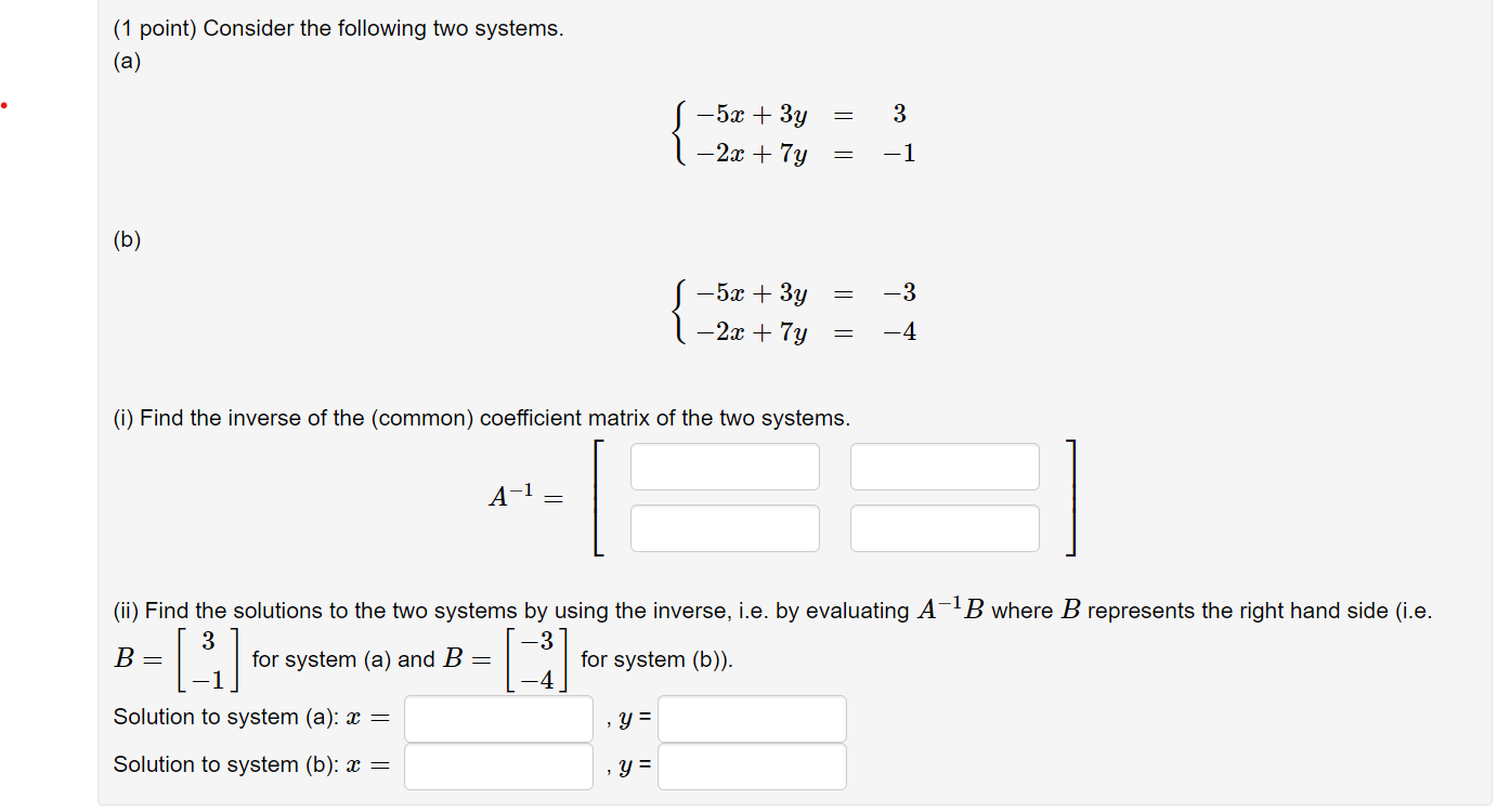 Solved (1 Point) Consider The Following Two Systems. (a) | Chegg.com