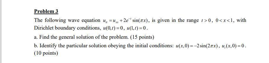 Solved Problem 3 The following wave equation | Chegg.com