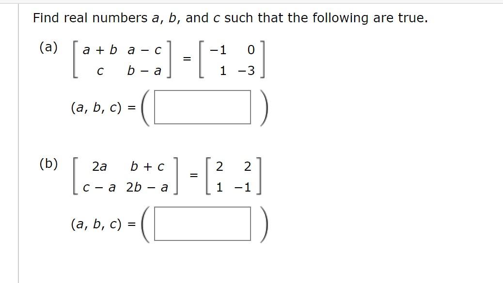 Solved Find Real Numbers A, B, And C Such That The Following | Chegg.com