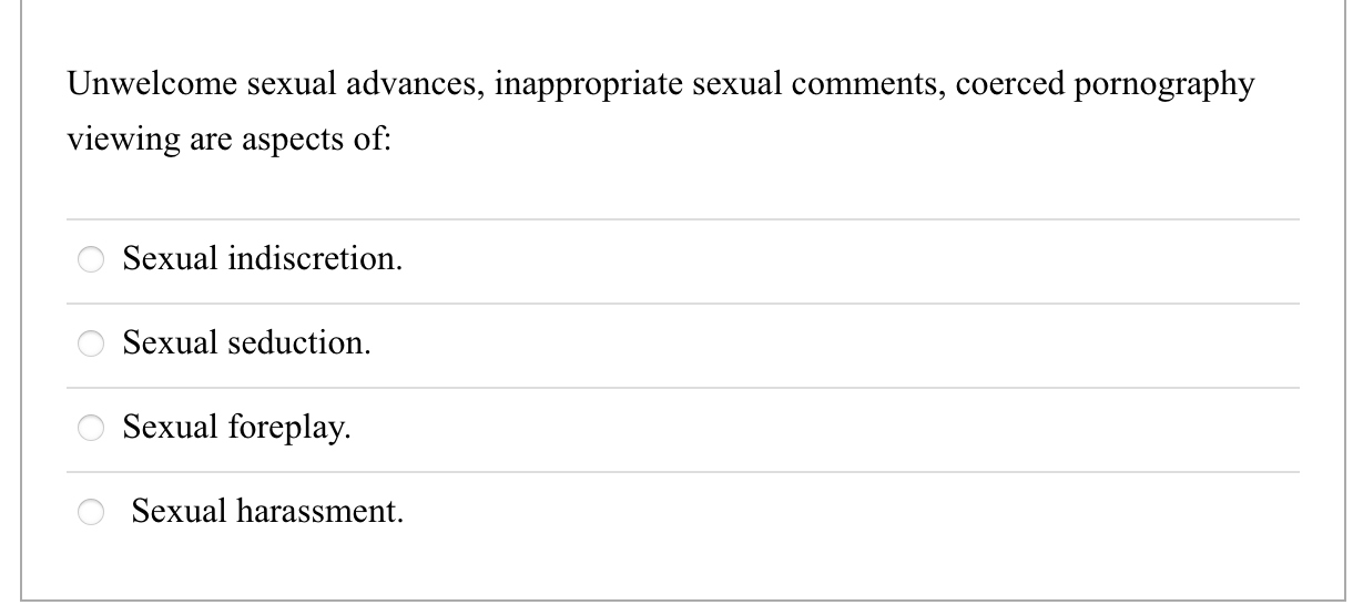 Solved Unwelcome sexual advances, inappropriate sexual | Chegg.com
