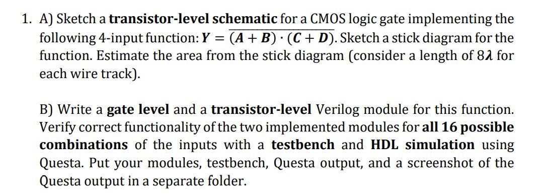 Solved A) Sketch A Transistor-level Schematic For A CMOS | Chegg.com