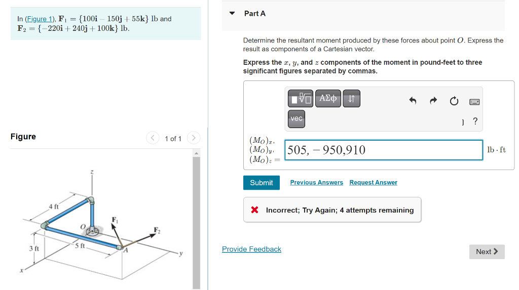 Solved In (Figure 1), F1={100i−150j+55k}lb and | Chegg.com