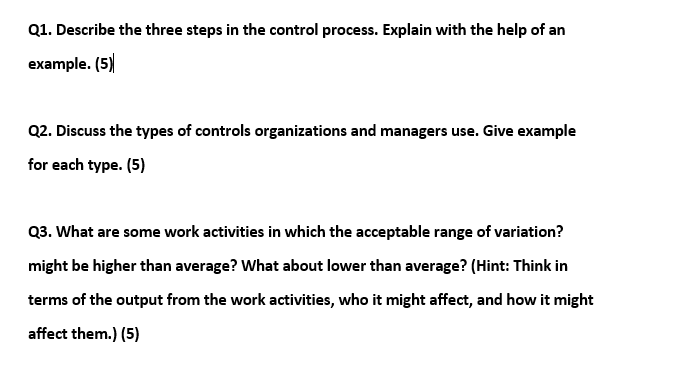 Solved Q1. Describe the three steps in the control process. | Chegg.com