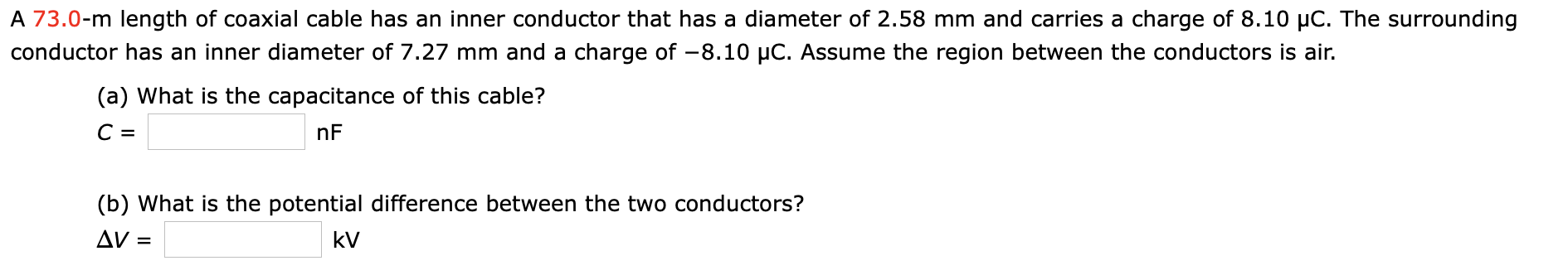 Solved A 73.0-m length of coaxial cable has an inner | Chegg.com