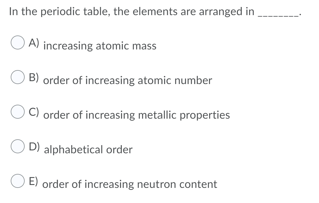 solved-in-the-periodic-table-the-elements-are-arranged-in-chegg