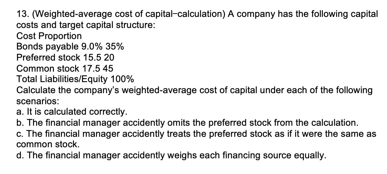 Solved 13 Weighted Average Cost Of Capital Calculation A 0218