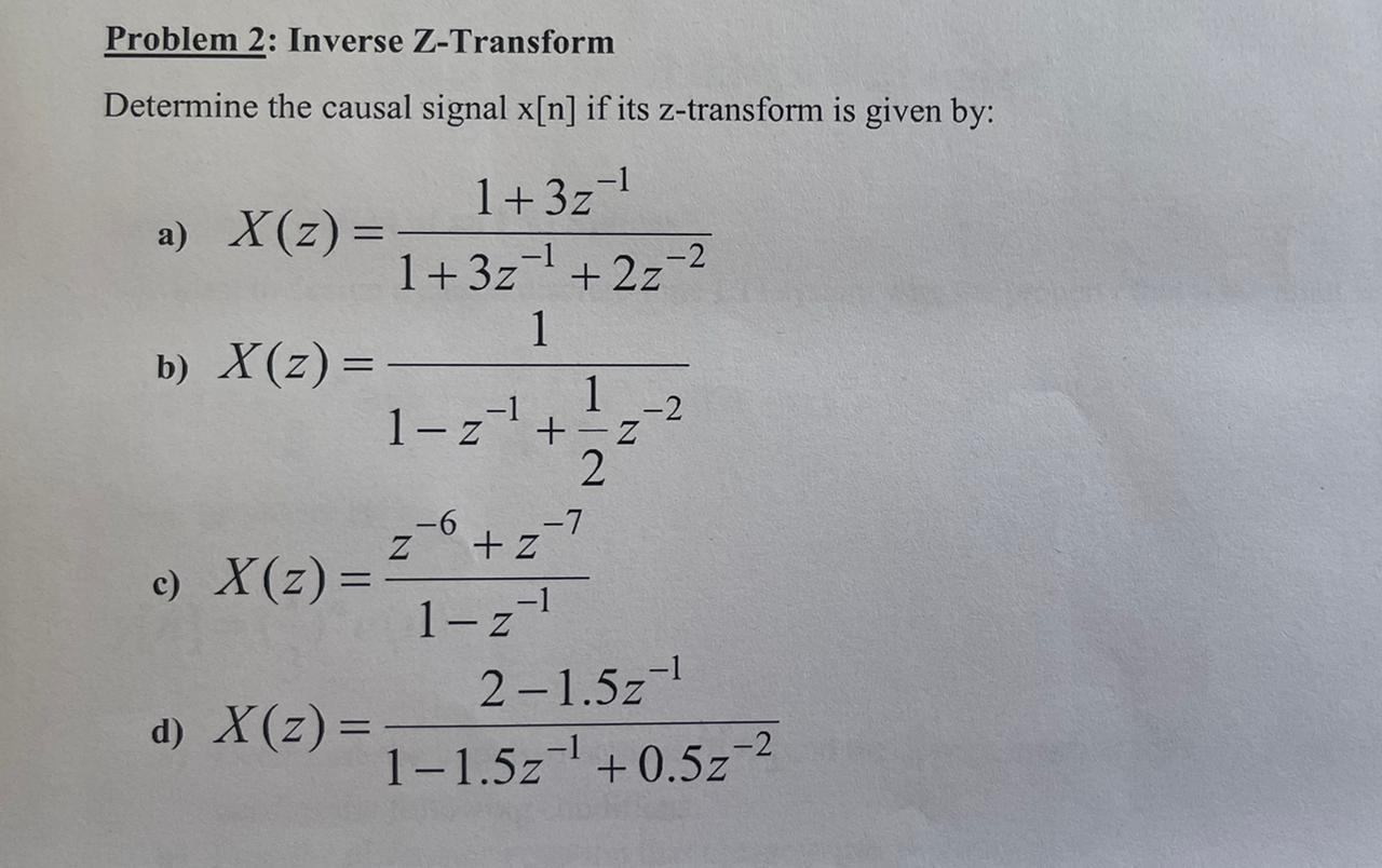 Solved Problem 2 Inverse Z Transform Determine The Causal