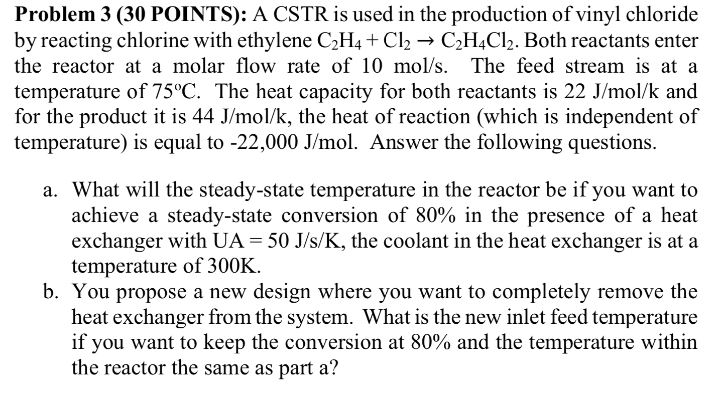 Problem 3 (30 POINTS): A CSTR is used in the | Chegg.com