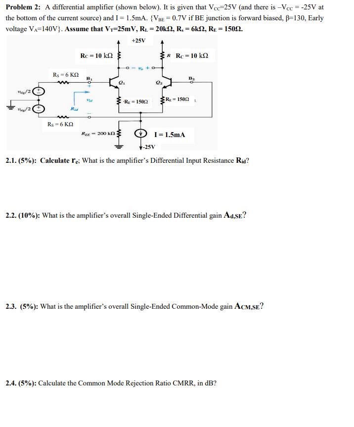 Solved Problem 2: A differential amplifier (shown below). It | Chegg.com
