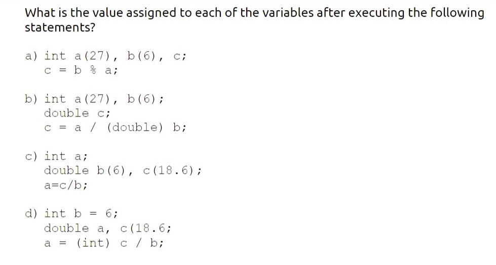 Solved What is the value assigned to each of the variables | Chegg.com