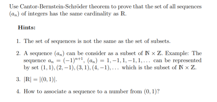 Solved Use Cantor-Bernstein-Schröder theorem to prove that | Chegg.com