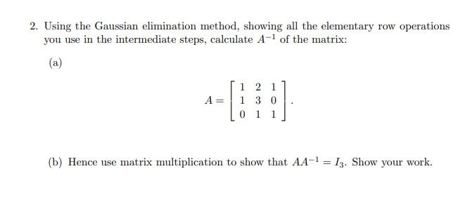 Solved Using the Gaussian elimination method, showing all | Chegg.com