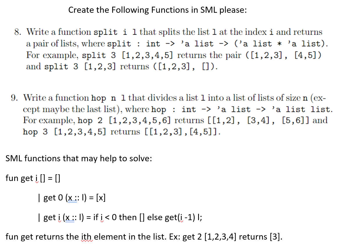 Solved Create The Following Functions In Sml Please: A 8. 