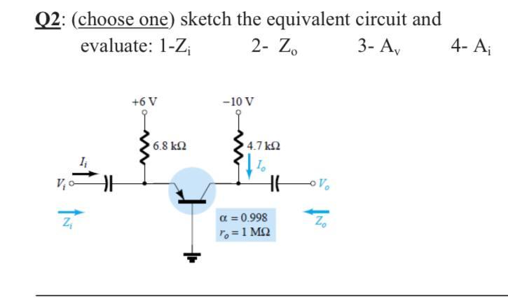 Solved Q2: (choose one) sketch the equivalent circuit and | Chegg.com