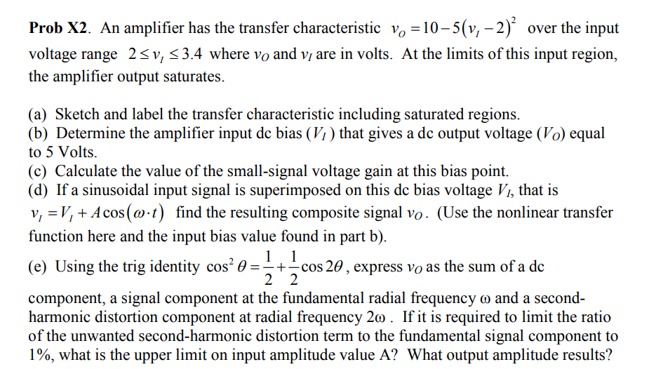 Solved An amplifier has the transfer characteristic ( ) 2 10 | Chegg.com