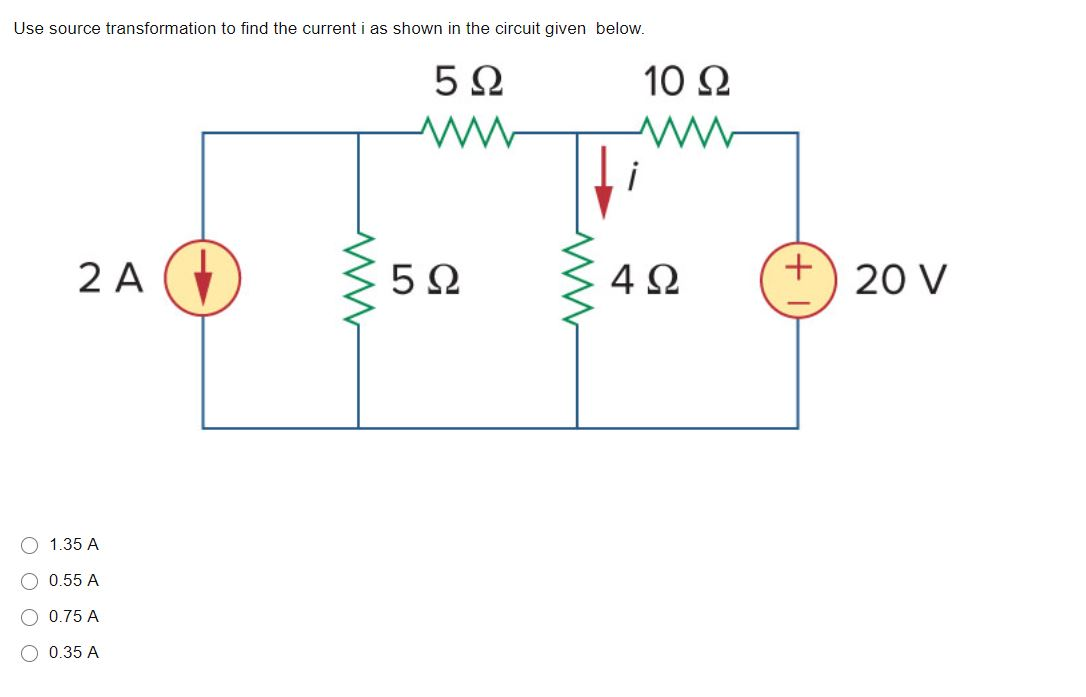 Solved Use Source Transformation To Find The Current I As 4604