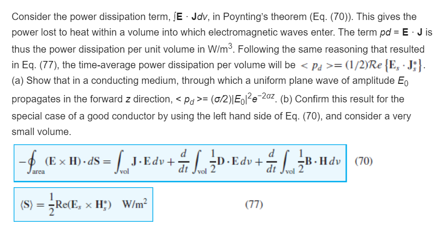 Solved Consider The Power Dissipation Term, SE Jdv, In | Chegg.com