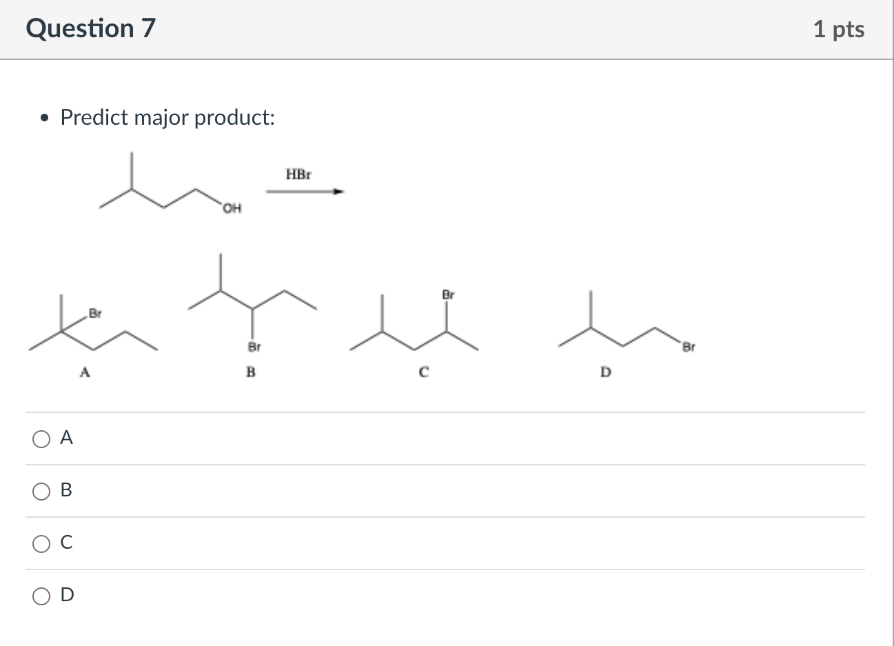 Solved Question 7 • Predict Major Product: 'CH مید مجید ہی B | Chegg.com