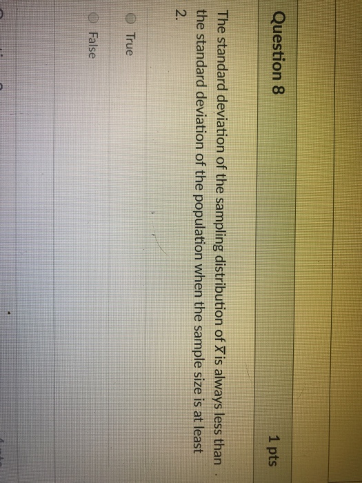 Solved Question 8 1 pts The standard deviation of the | Chegg.com
