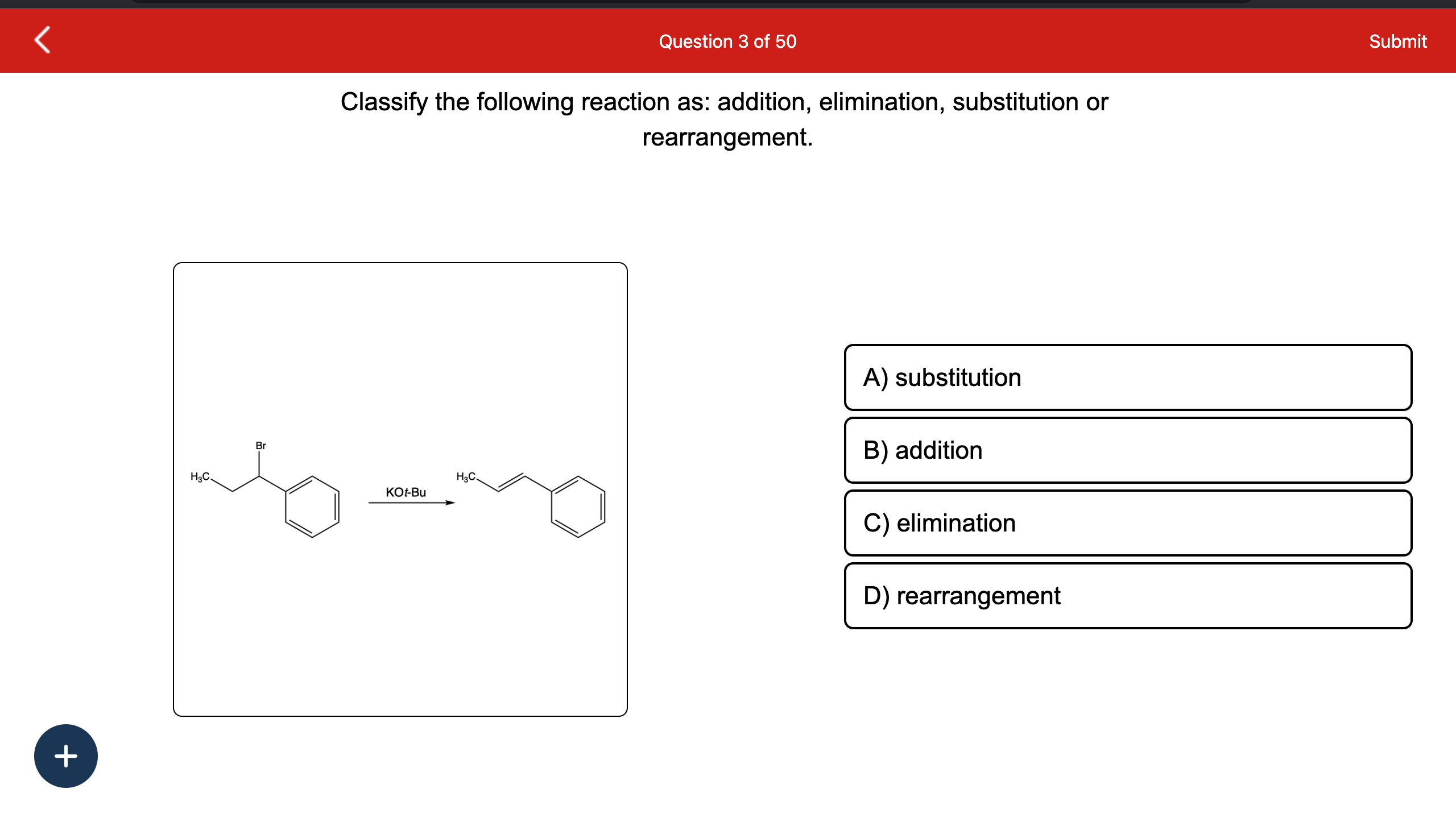 Solved Classify the following reaction as: addition, | Chegg.com