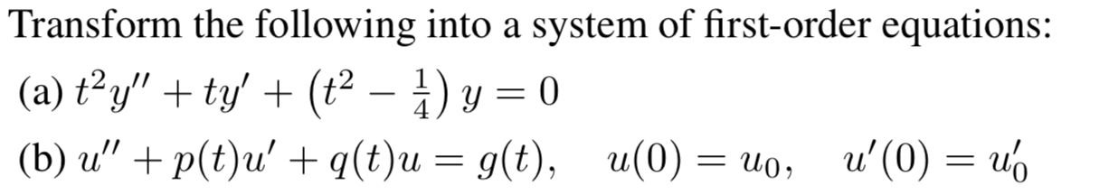 Solved Transform the following into a system of first-order | Chegg.com