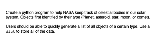 Solved Create a python program to help NASA keep track of | Chegg.com