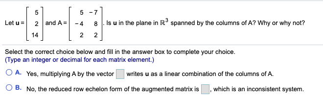 Solved 5 5 - 7 Let us 2 and A= -4 8 Is u in the plane in Rº | Chegg.com